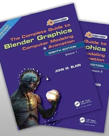 The Complete Guide Blender Graphics - Blendere  - 9781032562186