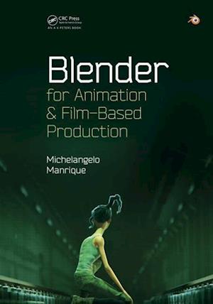 Amp Blender For Animation And Film Based Productionamp Michelangelo Manrique Bog - Blendere  - 9781482204742