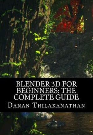 Amp Blender For Beginnersamp Danan Thilakanathan Bog - Blendere  - 9781523238811